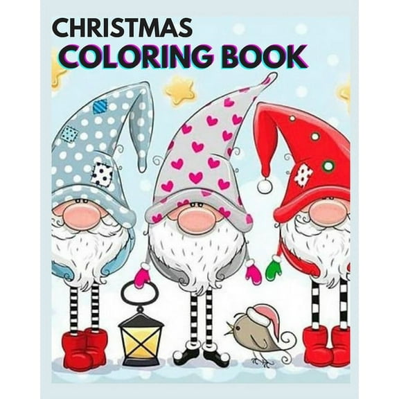 Christmas Coloring Book For Kids: Fun Children's Christmas Gift or Present for Toddlers & Kids - 60 Beautiful Pages to Color with Santa Claus, (Paperback)