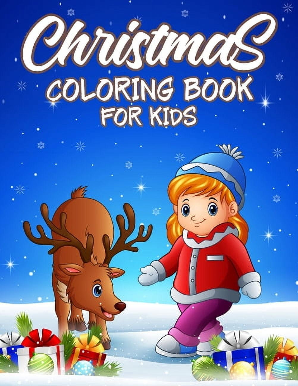 Christmas Coloring Book for Kids: Over 50 Fun and Simple Christmas and Wintertime Coloring and Activity Book with Santa Claus, Reindeer, Snowman, Christmas Tree, Star and More! For Little Kids, Toddle
