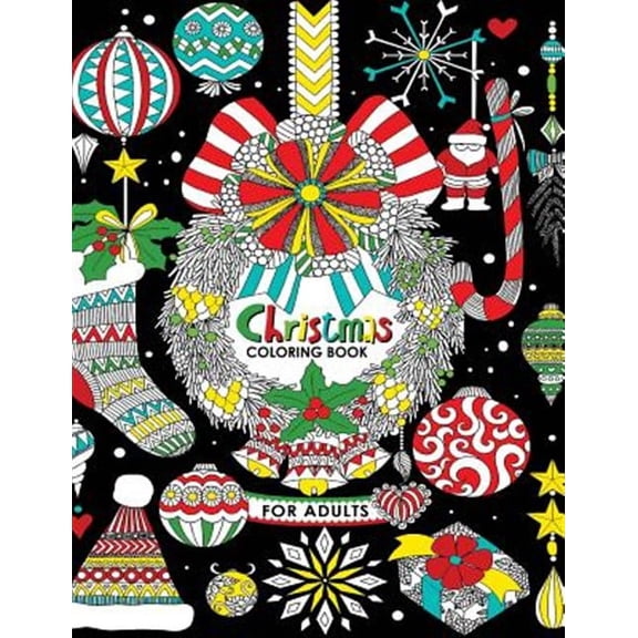Christmas Coloring Book for Adults : Big Book for Relaxation Meditation Blessing