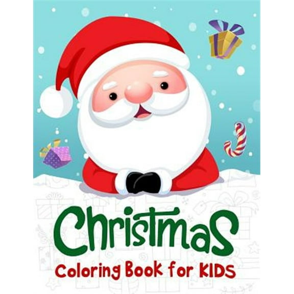 Christmas Coloring Book for Kids: 50 Christmas Coloring Pages for Kids (Paperback) by K Imagine Education
