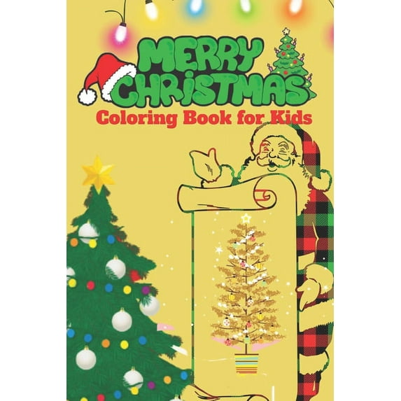 Christmas Coloring Book for Kids: 60 Pages to Color with Santa Claus, Snowmen & More!, (Paperback)