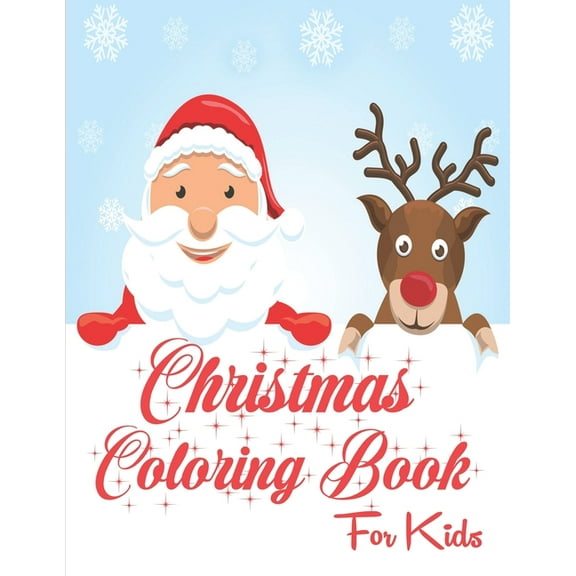 Christmas Coloring Book for Kids: Amazing Christmas Coloring Pages, Perfect Christmas Gift for Kids and Toddlers (Paperback)