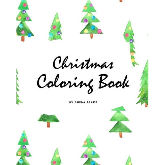 Christmas Coloring Books: Christmas Coloring Book for Children (8x10 Coloring Book / Activity Book) (Paperback)