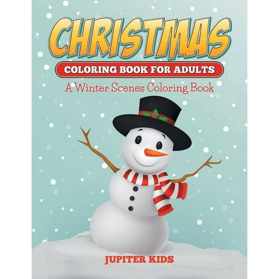 Christmas Coloring Books For Adults: A Winter Scenes Coloring Book (Paperback)