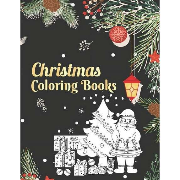 Christmas Coloring Books: Fun Children's Christmas Coloring Books