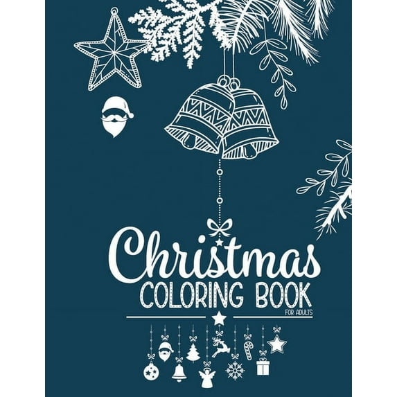 Christmas Coloring book for adults: Christmas adult coloring books for women men, Christmas gifts (Paperback)