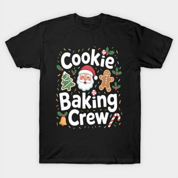Christmas Cookie Baking Crew Funny Holiday Matching Graphic, H10346 T-Shirt, for Men and Women, Up to Size 5XL