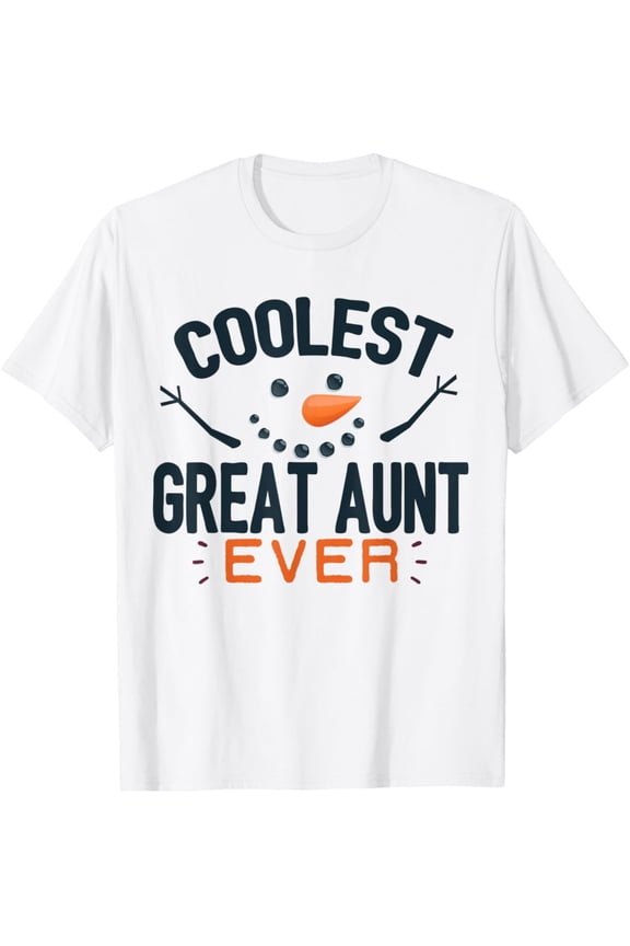 Christmas Coolest Great Aunt Ever Snowman Family Holiday T-Shirt, Size S-5XL