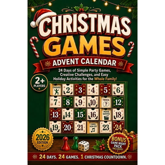 The Christmas Countdown Books Christmas Games Advent Calendar: 24 Days of Simple Party Games, Creative Challenges, and Easy Holiday Activities for the, (Paperback)