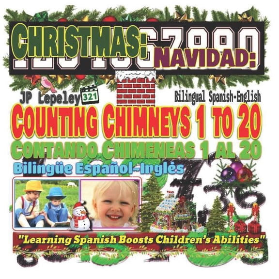 Christmas : Counting Chimneys 1 to 20. Bilingual Spanish-English: Navidad: Contando Chimeneas 1 al 20. Bilinge Espaol-Ingls (Paperback)