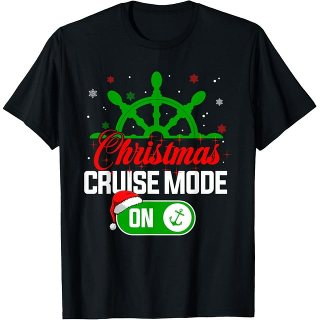 Christmas Cruise Mode On Cruise Ship Christmas 2024 TShirt