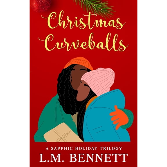 Christmas Curveballs Christmas Curveballs: A Sapphic Holiday Trilogy, Book 4, (Paperback)