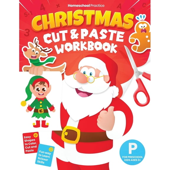 Christmas Cut and Paste Workbook for Preschool: Activity Book for Preschoolers (Kids Ages 3-5) to Learn and Practice Sci, (Paperback)