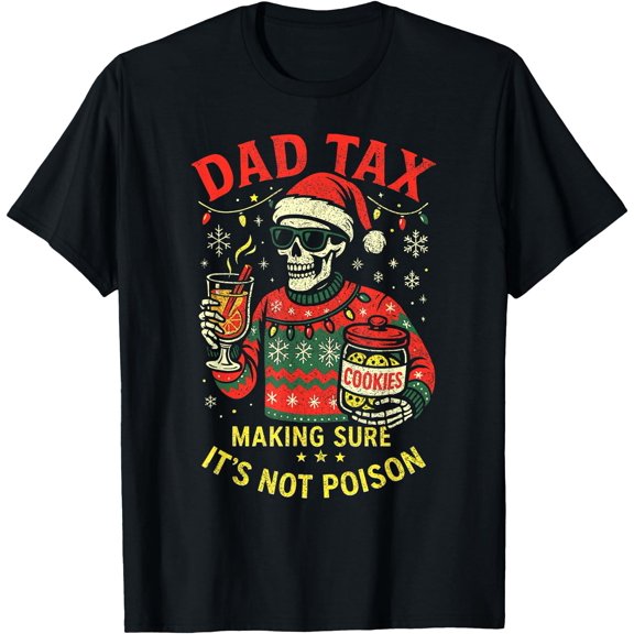 Christmas Dad Tax Santa Papa Cookie Tester T T-Shirt