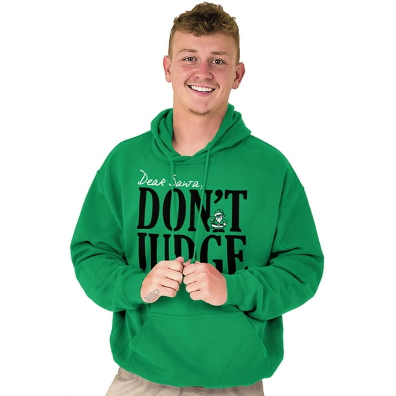 Christmas Dear Santa Claus Dont Judge Unisex Plus Fleece Graphic Hoodie Brisco Brands 3X