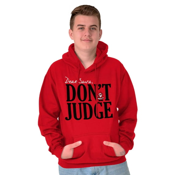Christmas Dear Santa Claus Dont Judge Unisex Plus Fleece Graphic Hoodie Brisco Brands 2X