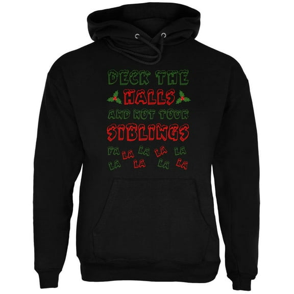 Christmas Deck the Halls Not Your Siblings Mens Hoodie Black X-LG