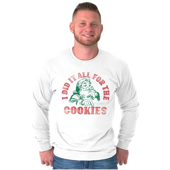 Christmas Do It For The Cookies Long Sleeve TShirt Men Women Brisco Brands S