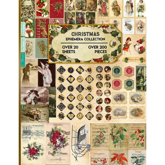 Christmas Ephemera Collection: 20 Sheets and Over 200 Vintage Ephemera Seasonal Pieces for DIY Christmas Cards, Bottle C, (Paperback)