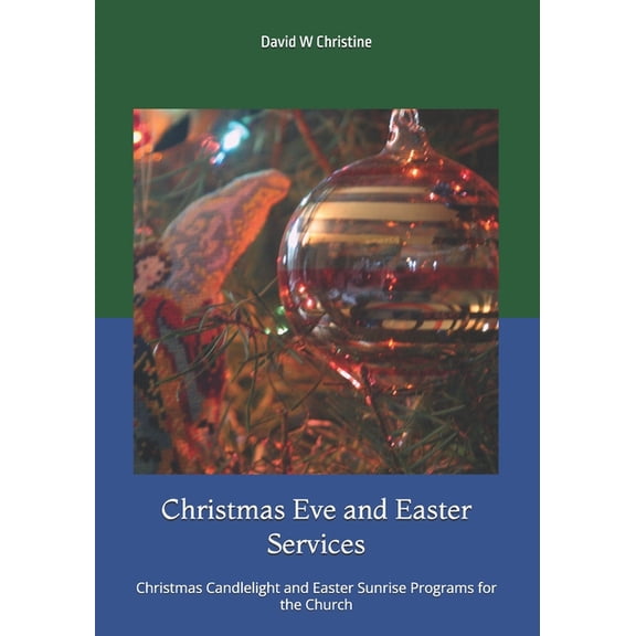 Christmas Plays for Small Churches Christmas Eve and Easter Services: Christmas Candlelight and Easter Sunrise Programs for the Church, Book 3, (Paperback)