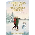 thumbnail image 1 of Christmas Eve at Piccadilly Circus, (Paperback), 1 of 1