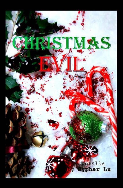 Christmas Evil (Paperback) by Cypher LX