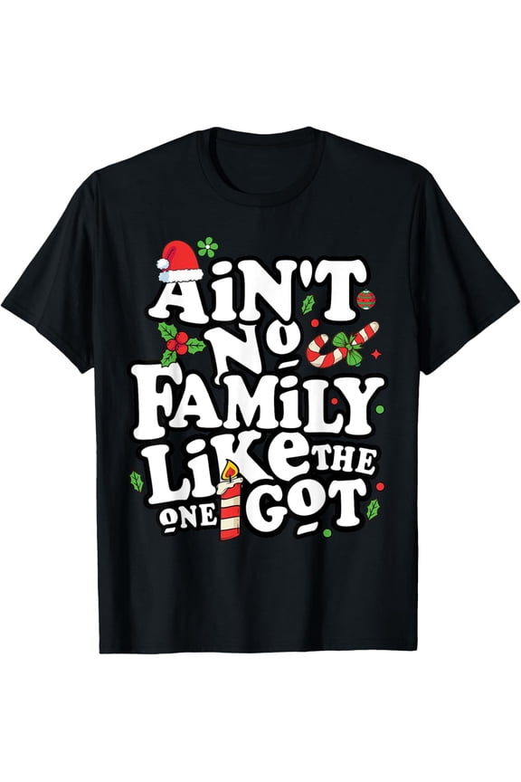 Christmas Family Like The One I Got Tees Unisex Family Christmas T-Shirt TShirt