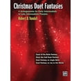 thumbnail image 1 of Christmas Fantasy Duets: 4 Arrangements for Early Intermediate to Late Intermediate Pianists, (Paperback), 1 of 1