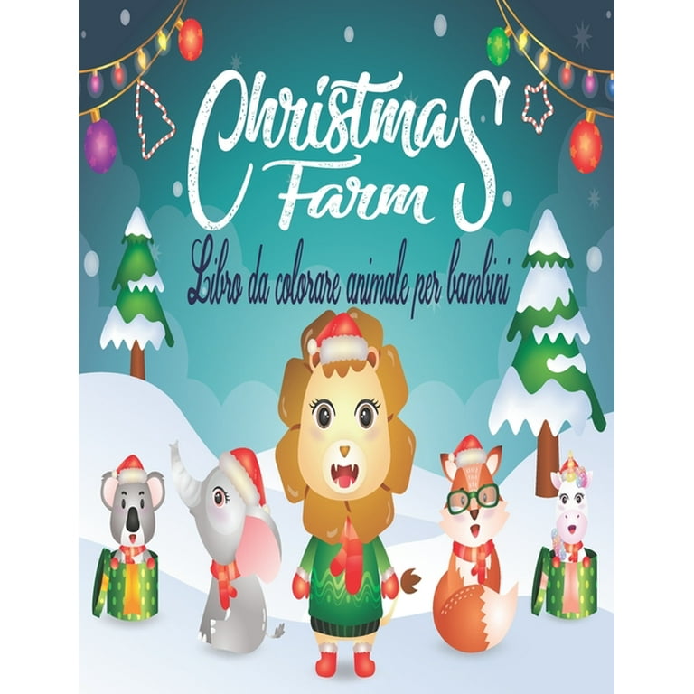 https://i5.walmartimages.com/seo/Christmas-Farm-Libro-da-colorare-animale-per-bambini-100-simpatiche-e-divertenti-pagine-di-animali-con-decorazioni-natalizie-et-4-8-9-12-ragazzi-raga_97bc7f83-0343-44a8-b719-a0fd5118f856.b51e394e106e7135beb4c8e6189e9c6d.jpeg?odnHeight=768&odnWidth=768&odnBg=FFFFFF