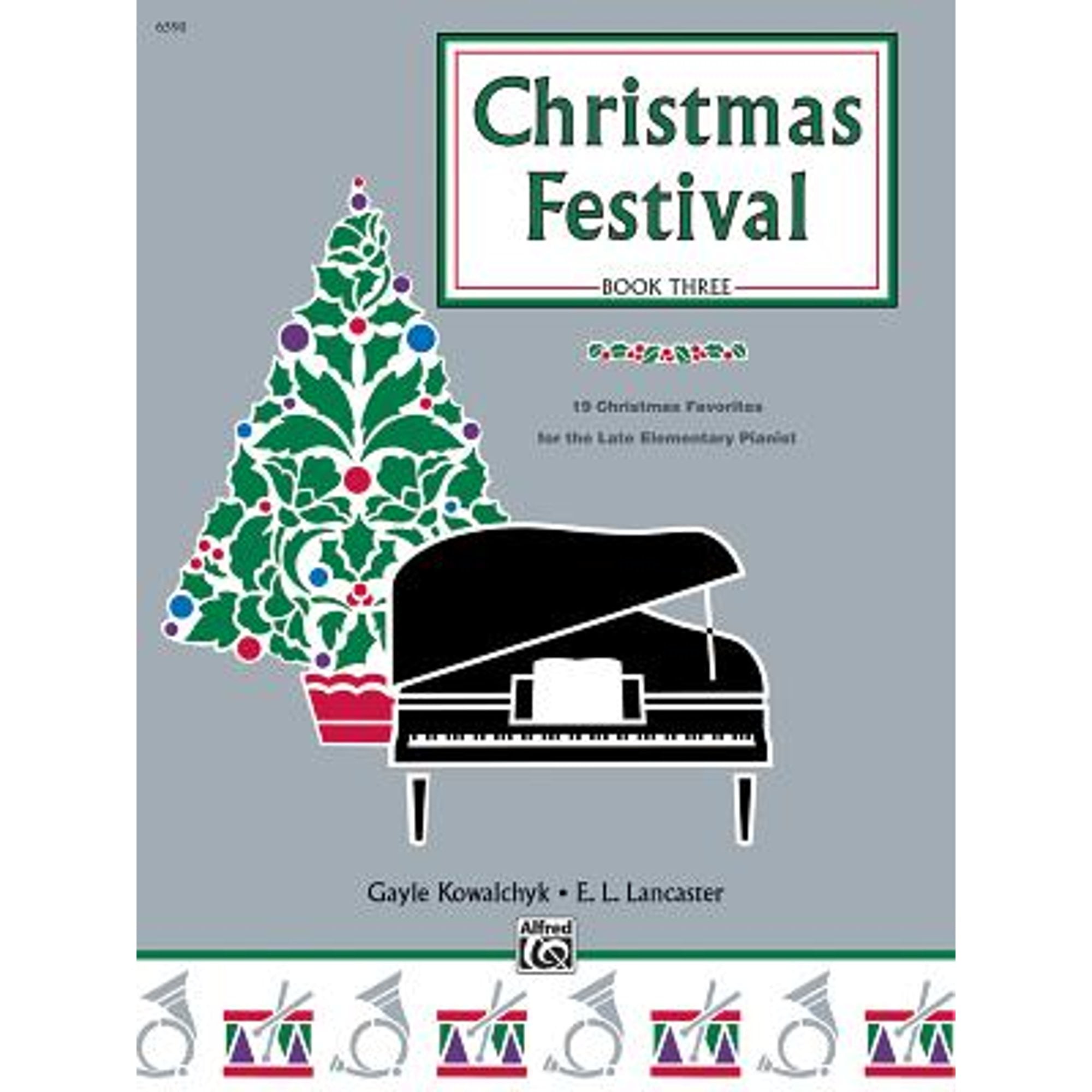 Pre-Owned Christmas Festival, Bk 3: 19 Favorites for the Late Elementary Pianist (Paperback 9780739029770) by Gayle Kowalchyk, E L Lancaster
