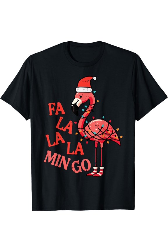 Christmas Flamingo Fa La La Mingo Funny Xmas Women Men Kids T-Shirt, Birthday Gift