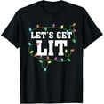 thumbnail image 1 of Christmas Funny Cute Let's Get Lit Xmas T-Shirt, 1 of 3