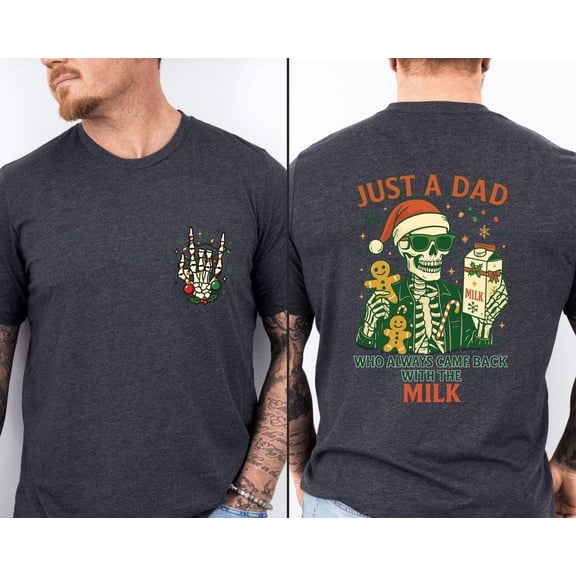 Christmas Funny Dad Shirt Just A Dad Who Always Came Back With The Milk , Dad Joke T-Shirt, Gift For Husband, Christmas Dad Shirt DARK HEATHER