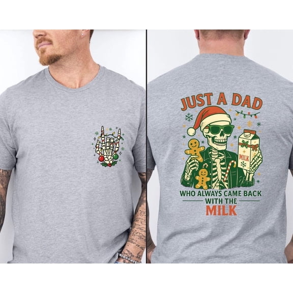 Christmas Funny Dad Shirt Just A Dad Who Always Came Back With The Milk , Dad Joke T-Shirt, Gift For Husband, Christmas Dad Shirt SPORT GREY