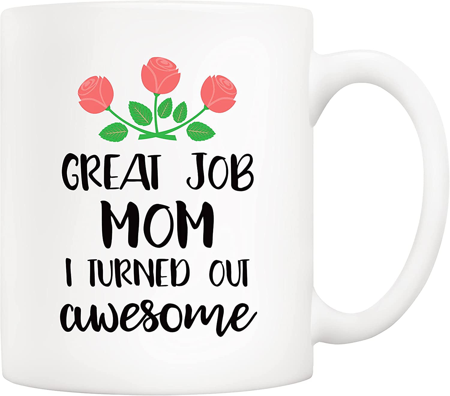  Great Job Mom Funny Coffee Mug - Christmas Gifts for
