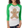 thumbnail image 1 of Christmas Gingerbread Man Let's Get Baked Unisex Raglan T Shirt Irish Green LG, 1 of 1