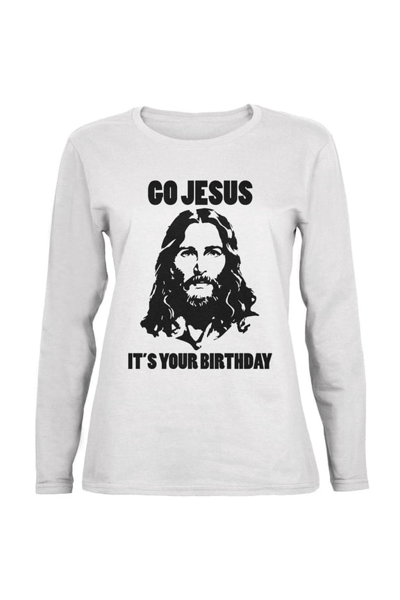 Christmas Go Jesus It's Your Birthday Ladies' Relaxed Jersey Long-Sleeve Tee White X-LG