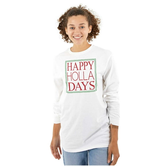 Christmas Happy Holla Days Holiday Long Sleeve TShirt Men Women Brisco Brands S