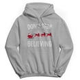 thumbnail image 1 of Christmas Holiday Dont Stop Believing Graphic Sport Grey Men's Cotton Pullover Hoodie, 1 of 1