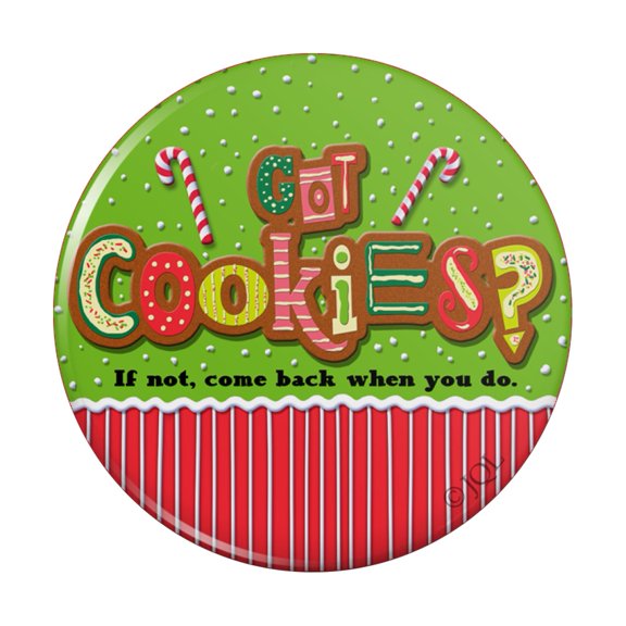 Christmas Holiday Got Cookies Come Back When You Do Kitchen Refrigerator Locker Button Magnet