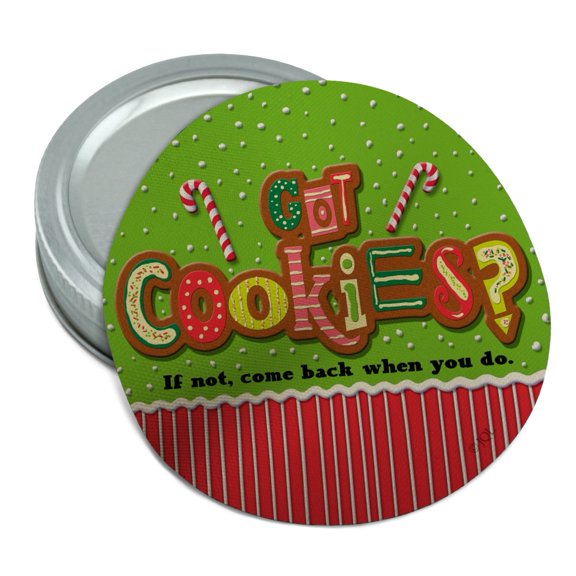 Christmas Holiday Got Cookies Come Back When You Do Round Rubber Non-Slip Jar Gripper Lid Opener