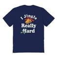 thumbnail image 1 of Christmas Holiday I Jingle Really Hard Solid Graphic Navy Men's Cotton T-Shirt, 1 of 1