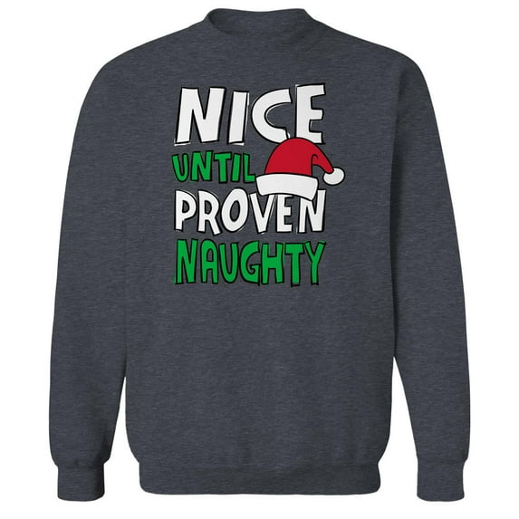 Christmas Holiday Nice Until Proven Naughty Graphic Dark Heather Men's Cotton Pullover Sweatshirt