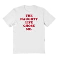 thumbnail image 1 of Christmas Holiday The Naughty Life Graphic White Men's Cotton T-Shirt, 1 of 1
