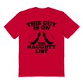 thumbnail image 1 of Christmas Holiday This Guy Is On The Naughty List Graphic Red Men's Cotton T-Shirt, 1 of 1