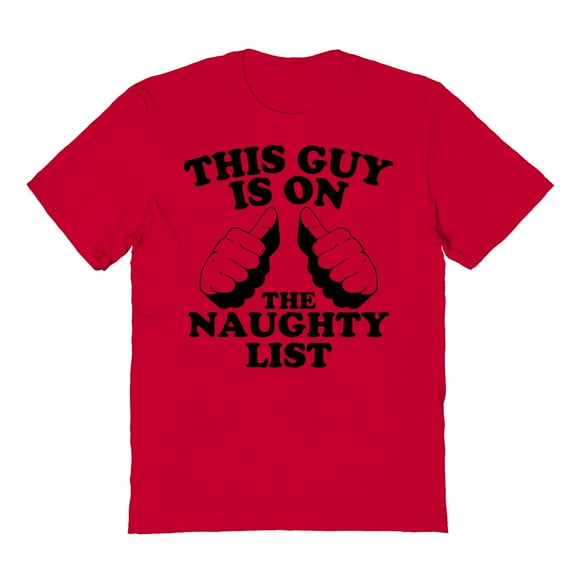 Christmas Holiday This Guy Is On The Naughty List Graphic Red Men's Cotton T-Shirt