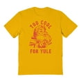 thumbnail image 1 of Christmas Holiday Too Cool For Yule Graphic Gold Men's Cotton T-Shirt, 1 of 1