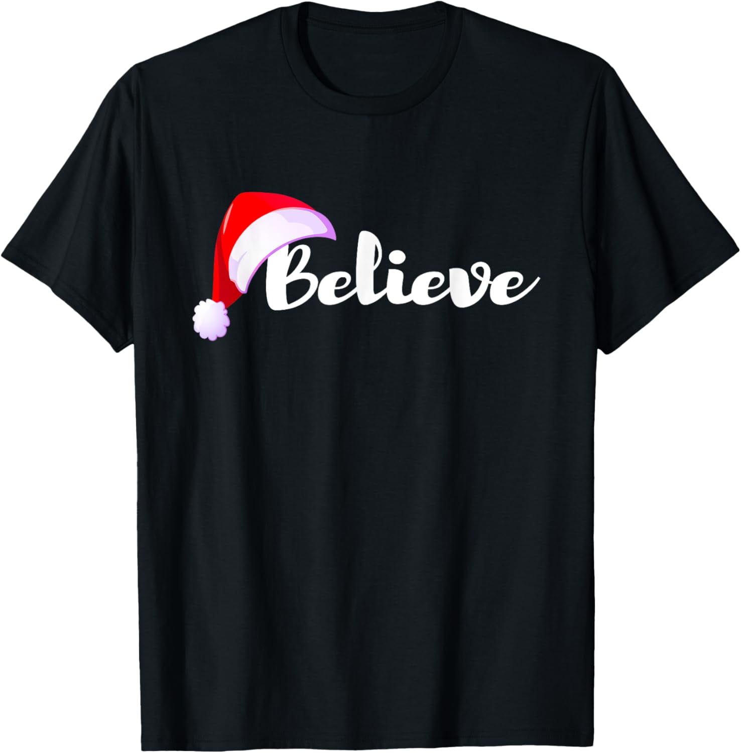 Christmas Holidays Believe Santa Claus | Mens & Womens T-Shirt ...