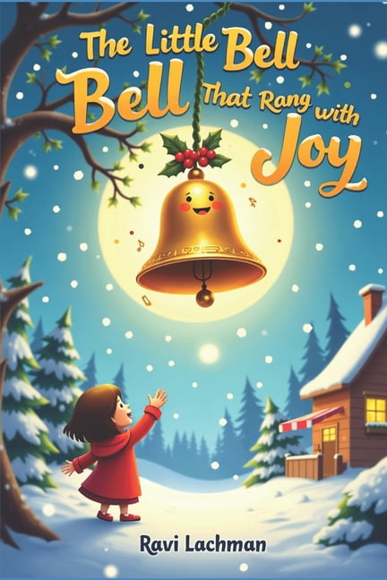 Christmas Holidays Story Collection of 3 The Little Bell That Rang with Joy, (Paperback)