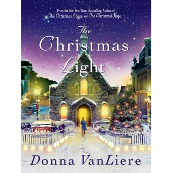 Christmas Hope Series: The Christmas Light : A Novel (Series #8) (Hardcover)